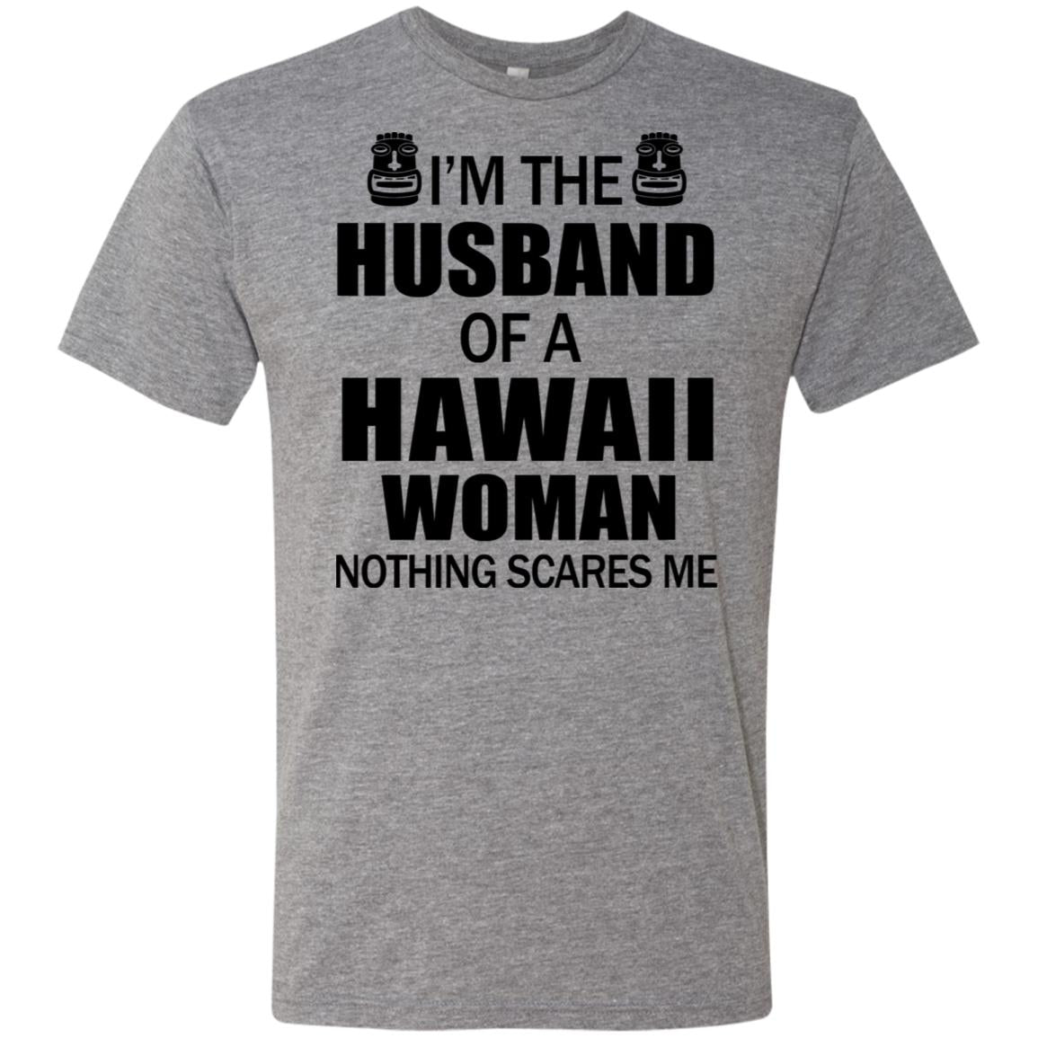 I'm The Husband Of A Hawaii Woman Nothing Scare Me Hoodie - Hoodie Teezalo