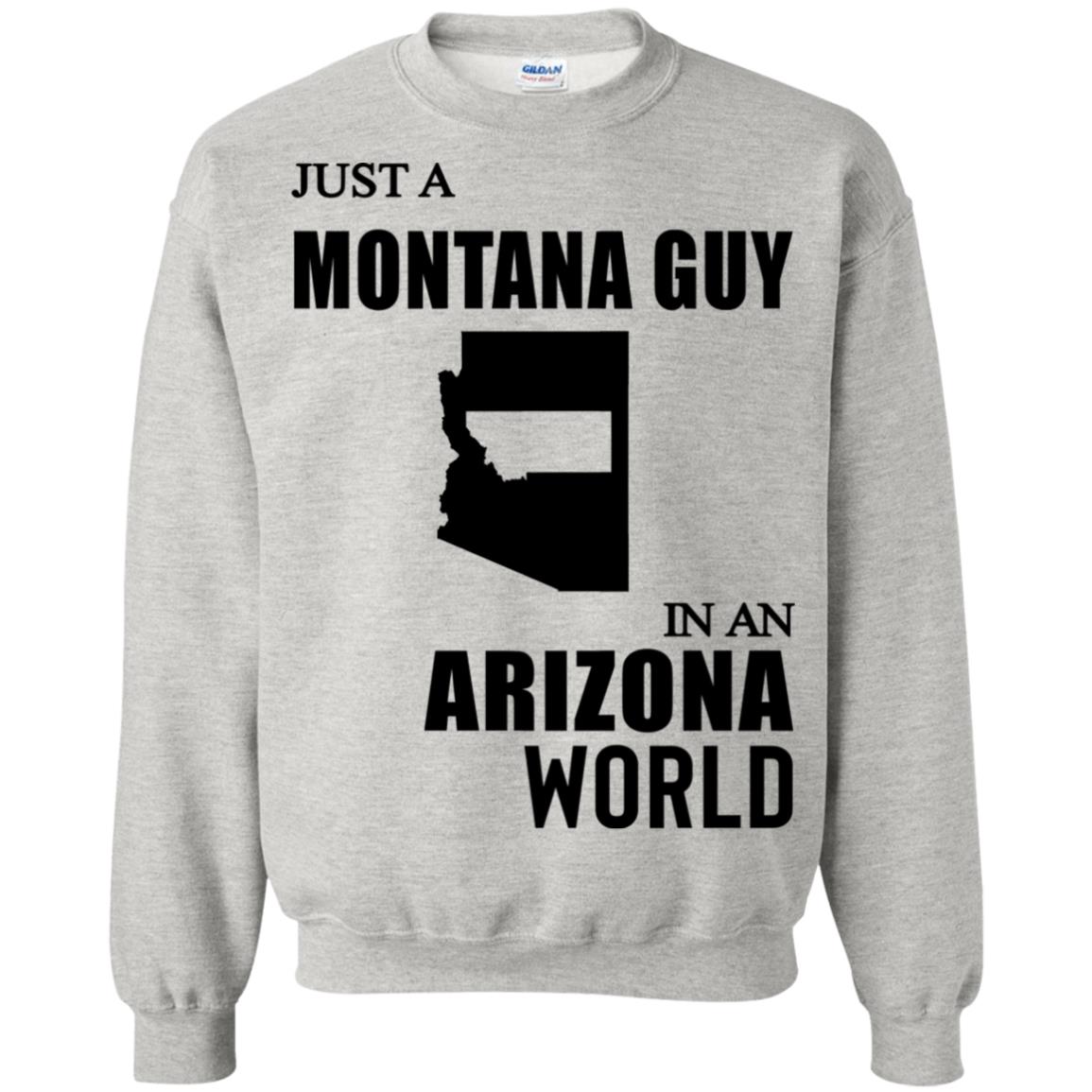 Just A Montana Guy In An Arizona World T-Shirt - T-shirt Teezalo