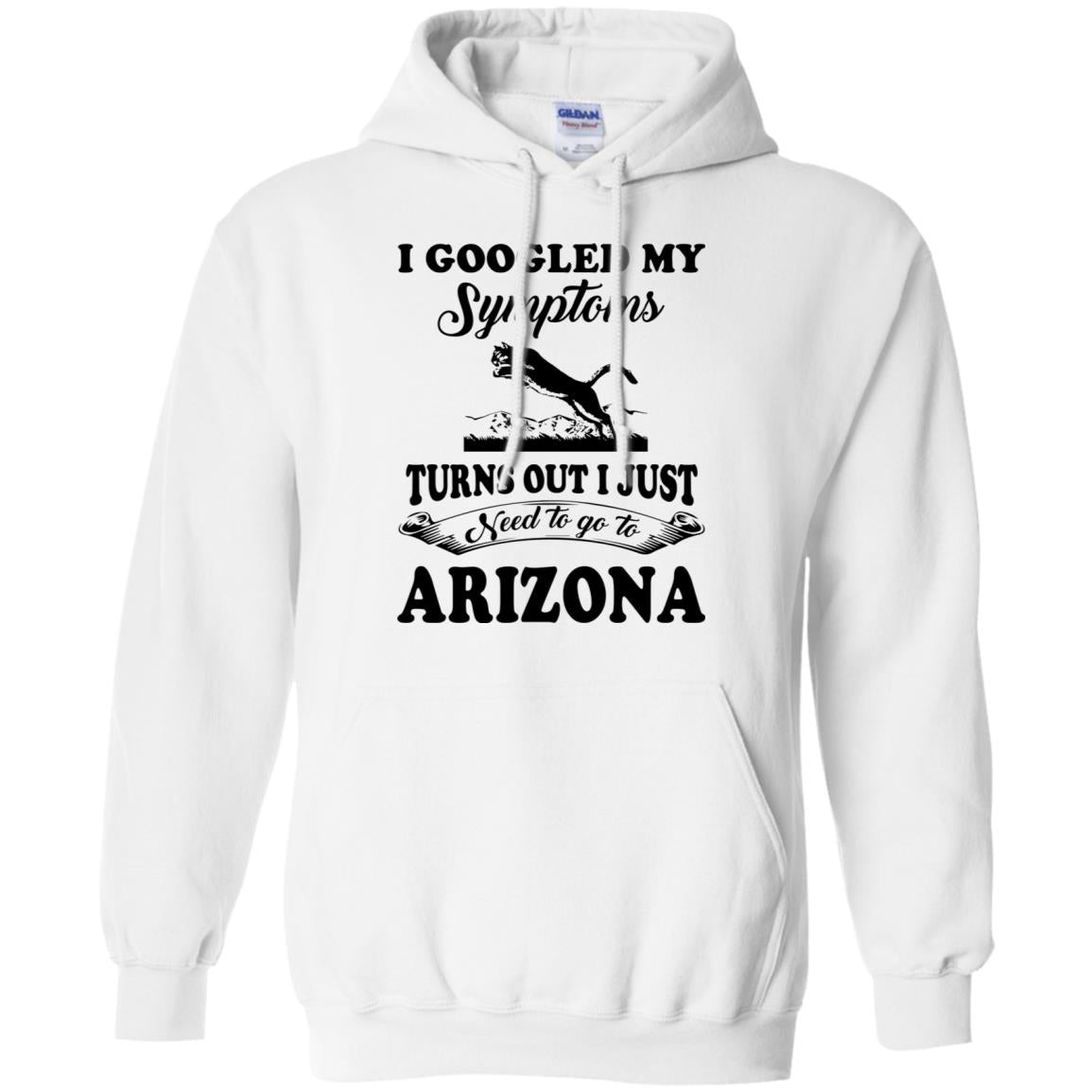 Turns Out I Just Need To Go To Arizona Hoodie - Hoodie Teezalo
