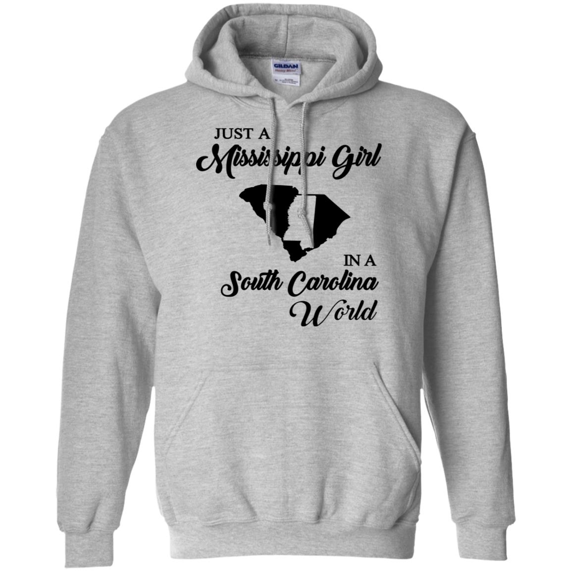 Just A Mississippi Girl In A South Carolina World T-Shirt - T-shirt Teezalo