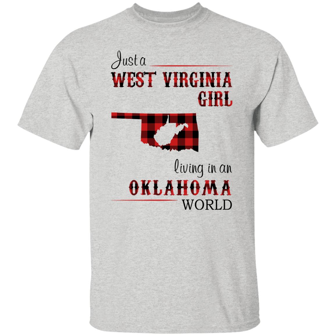 Just A West Virginia Living In An Oklahoma World T Shirt - T-shirt Teezalo