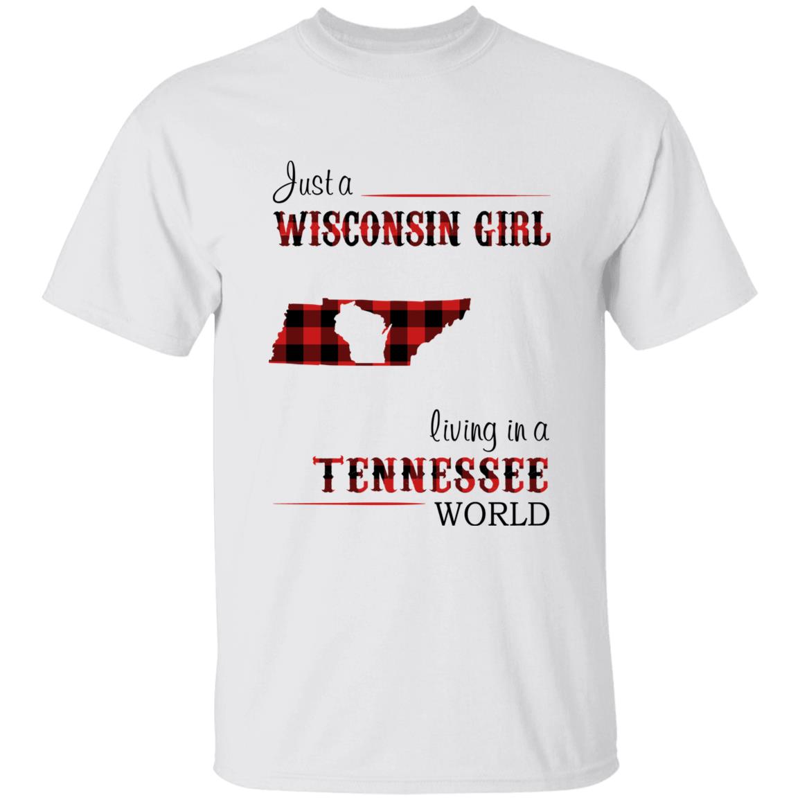 Just A Wisconsin Girl Living In A Tennessee World T-shirt - T-shirt Born Live Plaid Red Teezalo