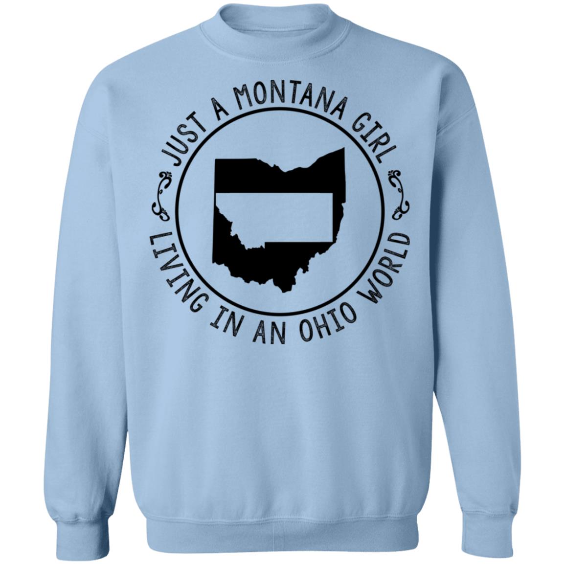 Montana Girl Living In Ohio World Hoodie - Hoodie Teezalo