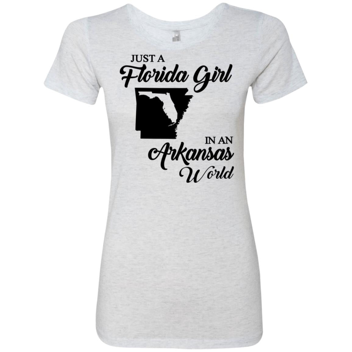 Just A Florida Girl In An Arkansas World T-Shirt - T-shirt Teezalo