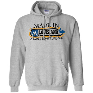 Made In Louisiana A Long Long Time Ago T-Shirt - T-shirt Teezalo
