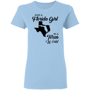 Just A Florida Girl In A Texas World T-Shirt - T-Shirt Teezalo