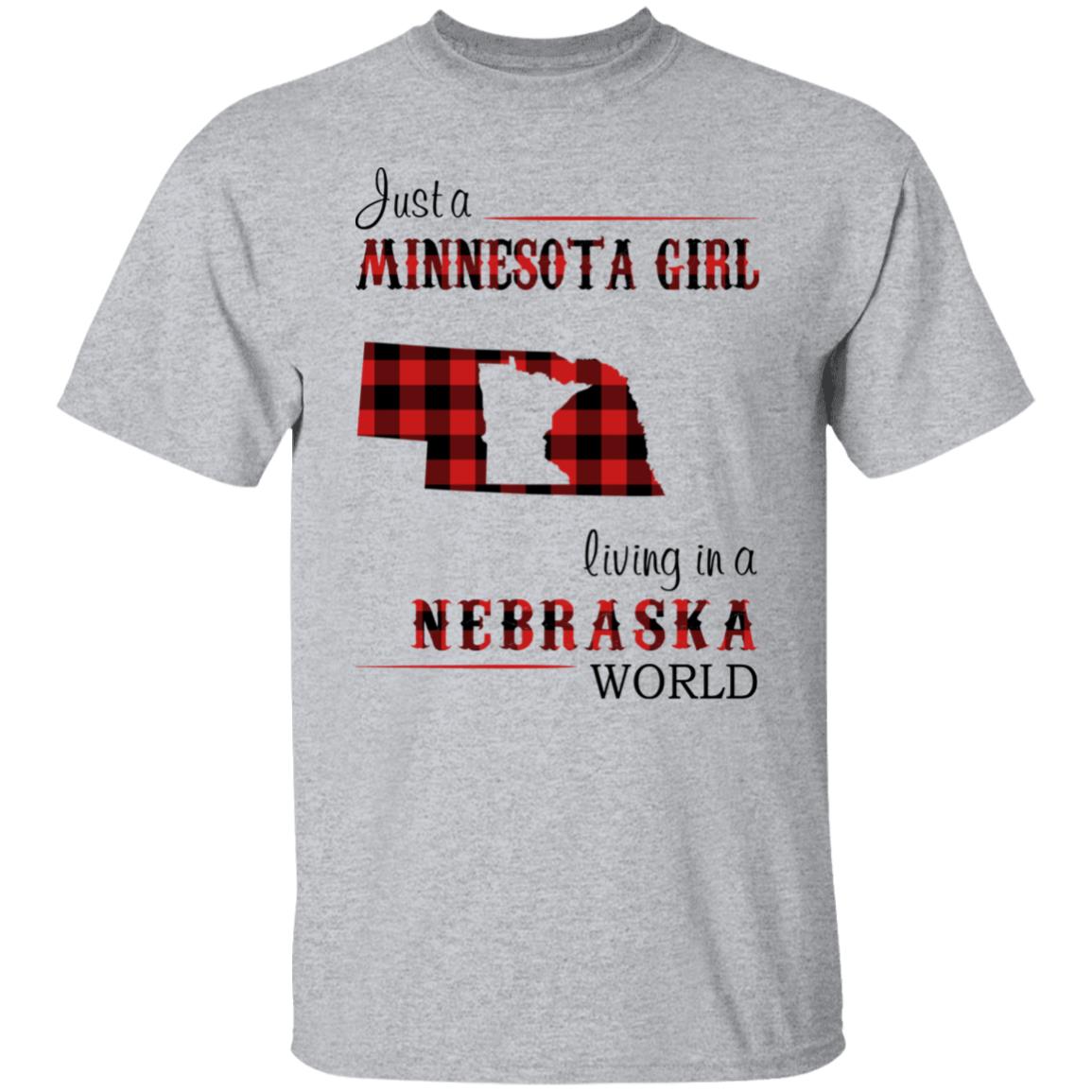 Just A Minnesota Girl Living In A Nebraska World T Shirt - T-shirt Teezalo