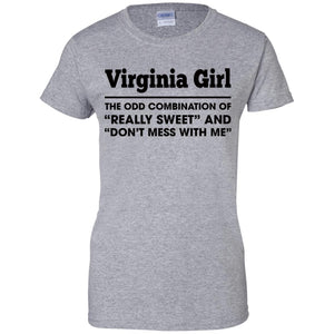 Virginia Girl The Odd Combination Of Really Sweet T-Shirt - T-shirt Teezalo