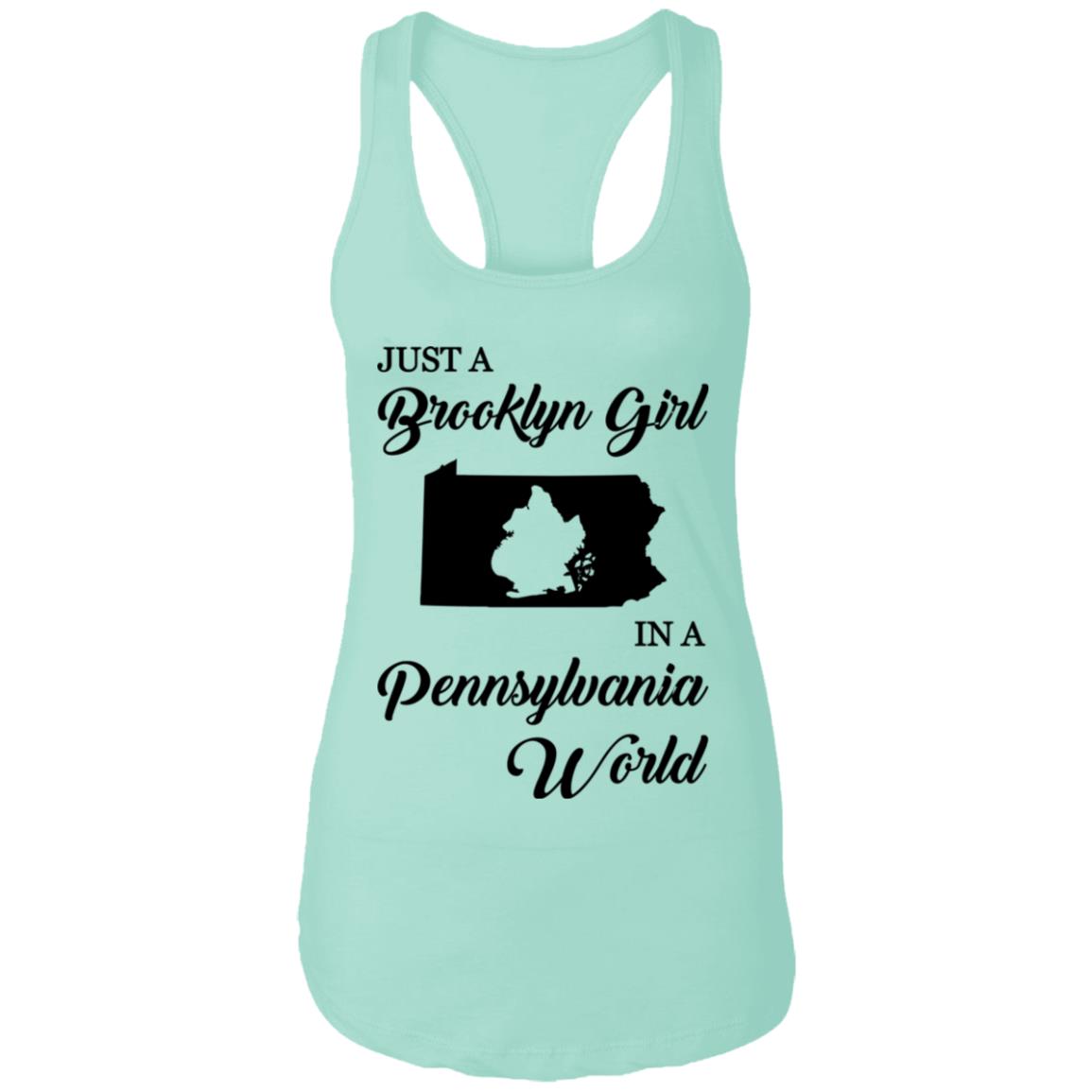 Just A Brooklyn Girl In A Pennsylvania World T-Shirt - T-shirt Teezalo