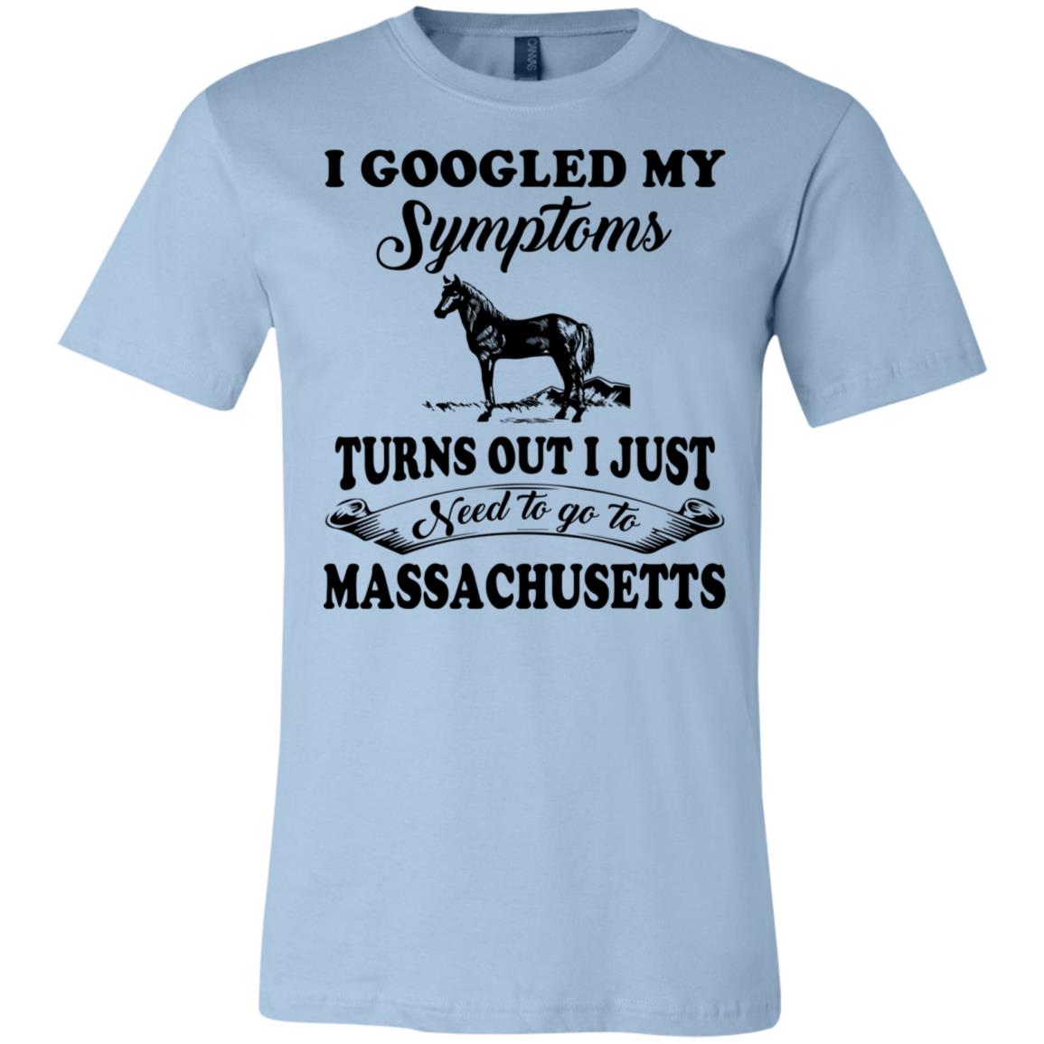 I Googled My Symptoms Turns Out To Massachusetts Hoodie - Hoodie Teezalo