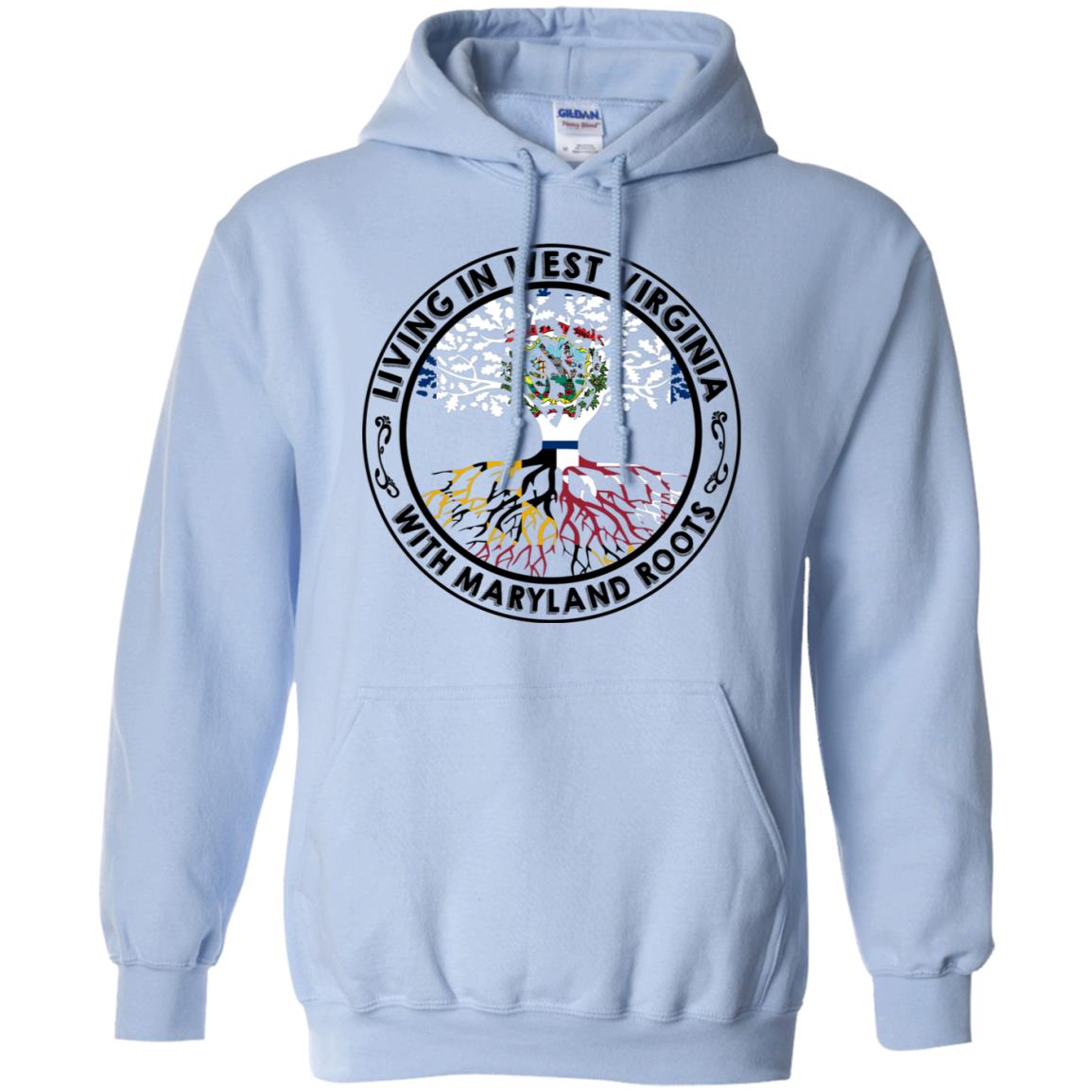 Living In West Virginia With Maryland Roots T-Shirt - T-shirt Teezalo