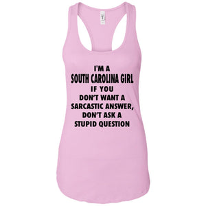 South Carolina Girl Don't Ask A Stupid Question T Shirt - T-shirt Teezalo