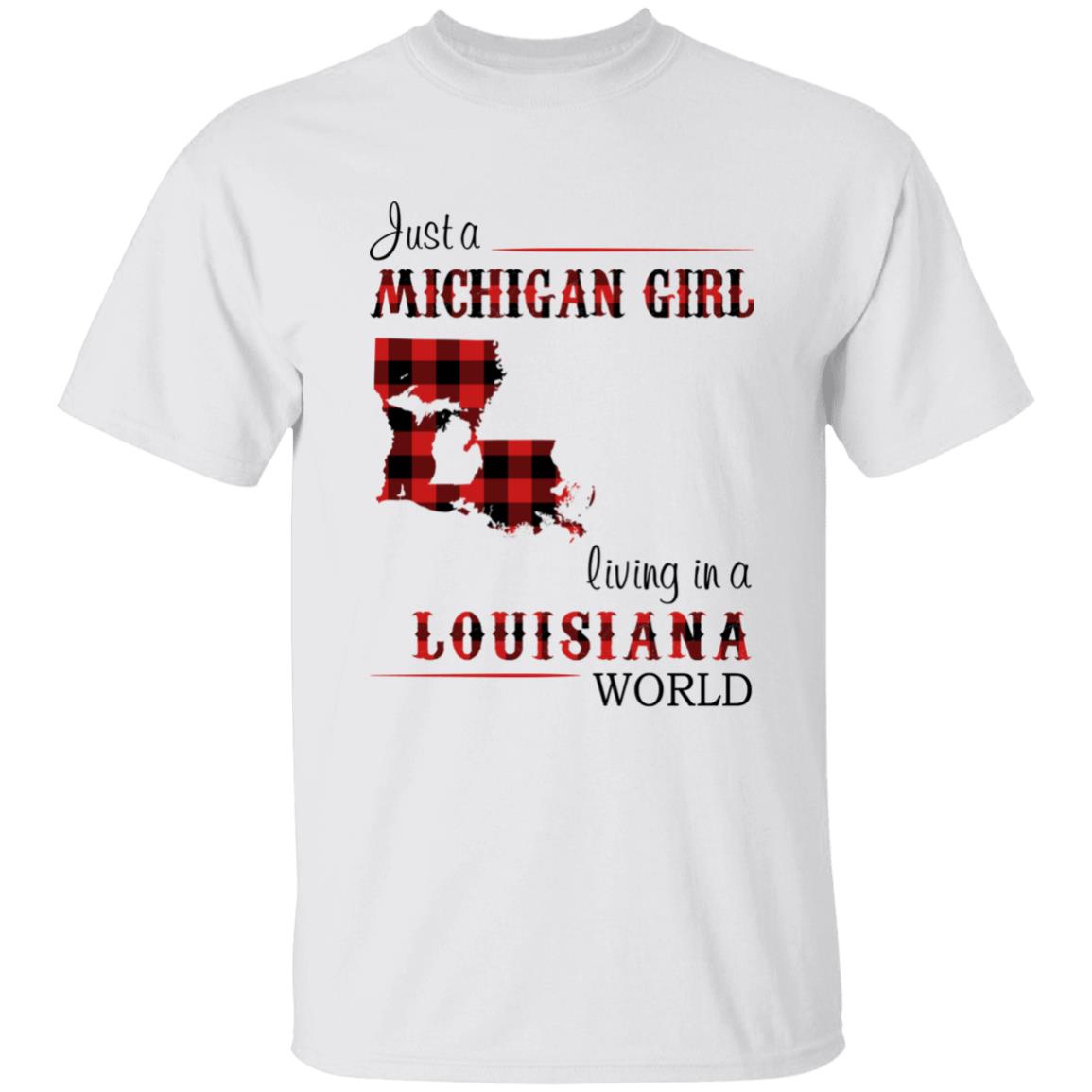 Just A Michigan  Girl Living In A Louisiana World T-shirt - T-shirt Born Live Plaid Red Teezalo