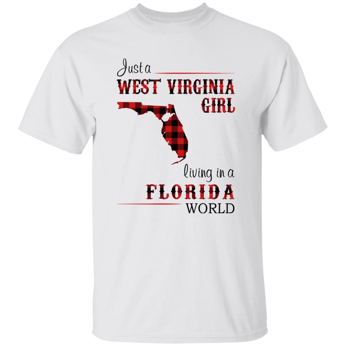 Just A West Virginia Girl Living In A Florida World T-shirt - T-shirt Born Live Plaid Red Teezalo