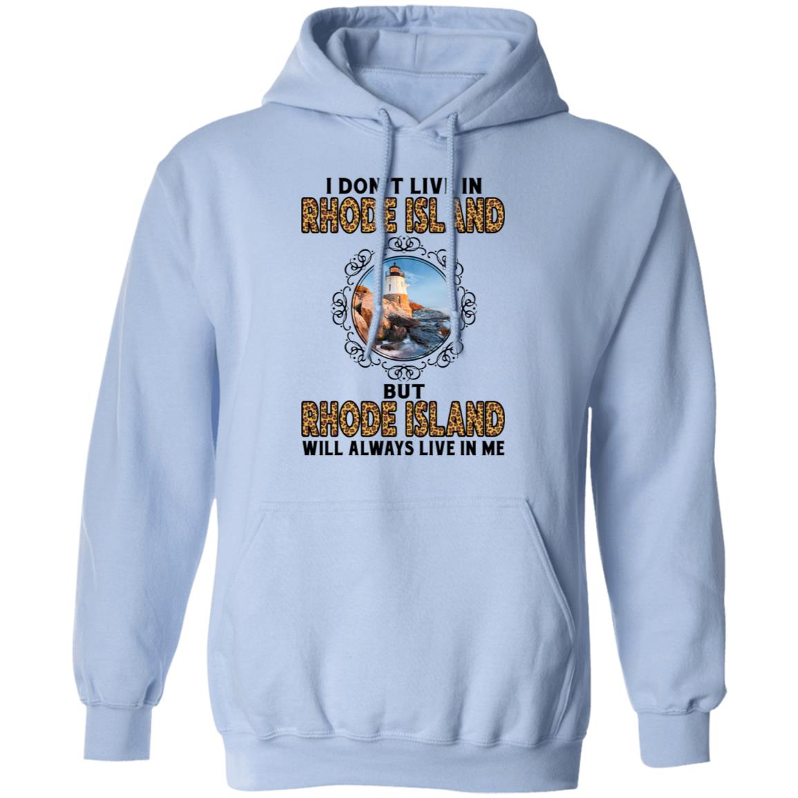 Rhode Island Will Always Lives In Me T-shirt - T-shirt Teezalo