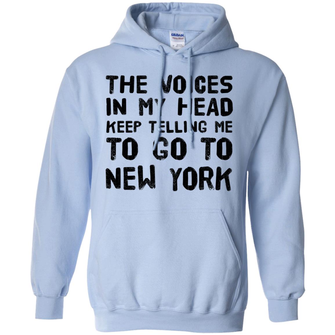 My Head Keep Telling Me To Go To New York T-Shirt - T-shirt Teezalo