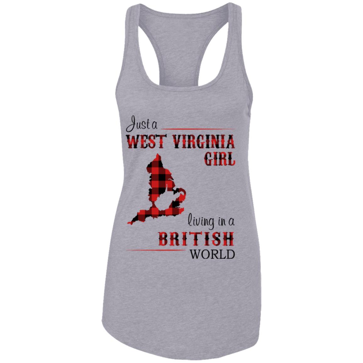 Just A West Virginia Girl In A British World T Shirt - T-shirt Teezalo