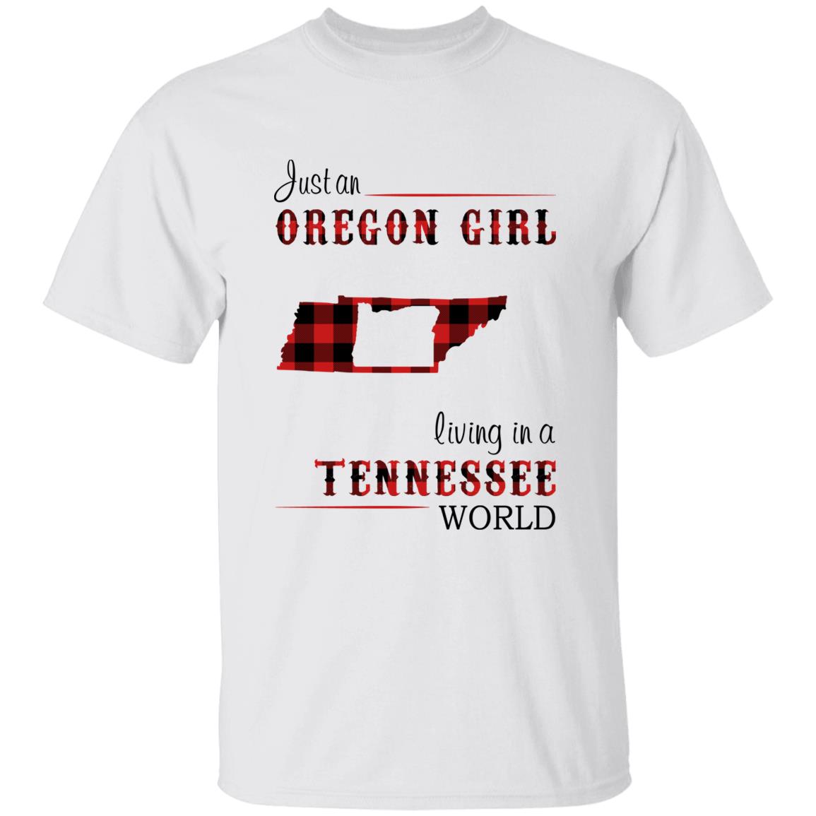 Just An Oregon Girl Living In A Tennessee World T-shirt - T-shirt Born Live Plaid Red Teezalo