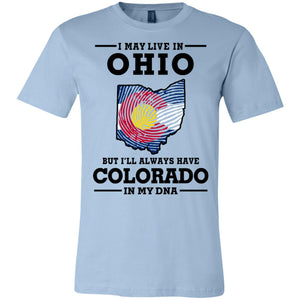 Live In Ohio Colorado In My Dna T-Shirt - T-shirt Teezalo