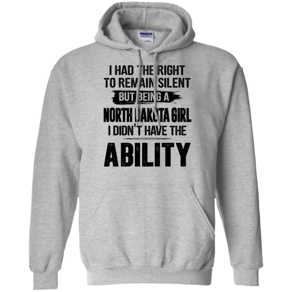I Had The Right To Remain Silent But Being An North Dakota Girl V-neck - Hoodie Teezalo