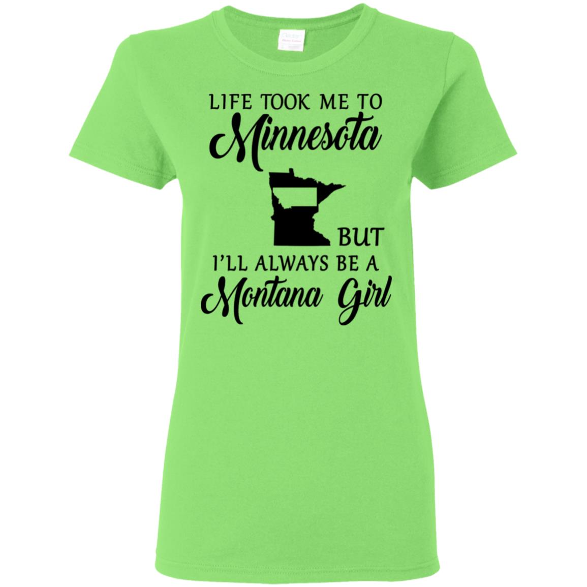 Montana Girl Life Took Me To Minnesota T-Shirt - T-shirt Teezalo