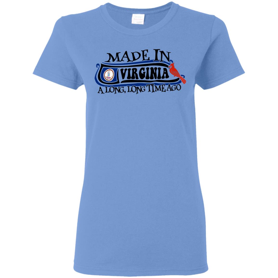 Made In Virginia A Long Long Time Ago T-Shirt - T-shirt Teezalo