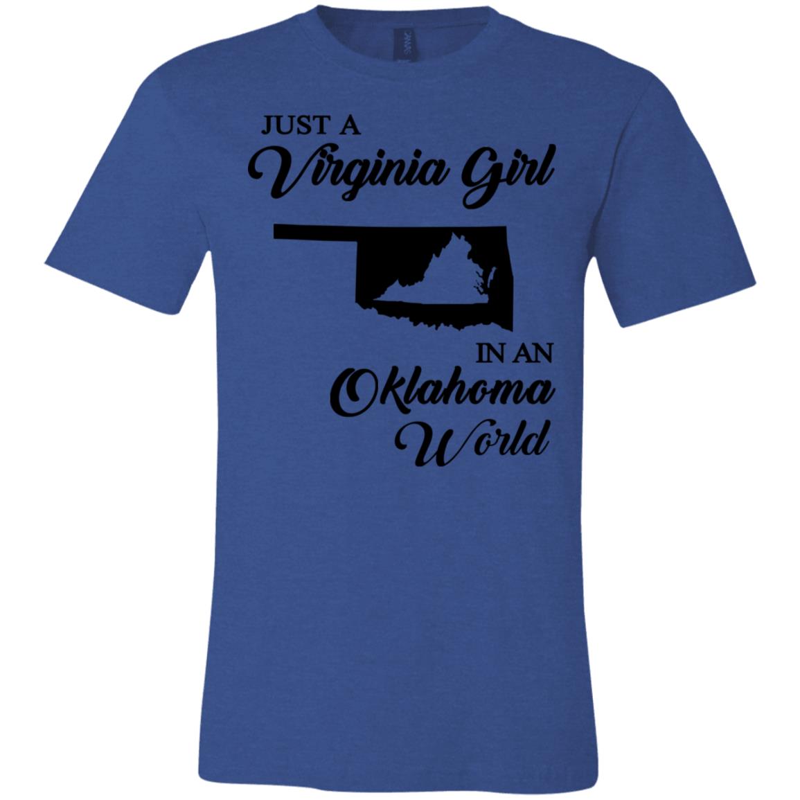 Just A Virginia Girl In An Oklahoma World T-Shirt - T-shirt Teezalo
