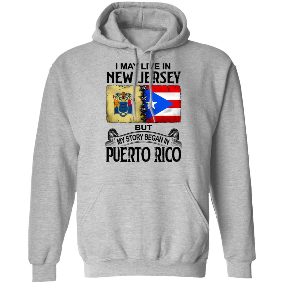 I Live In New Jersey But My Story Began In Puerto Rico T Shirt - T-shirt Teezalo