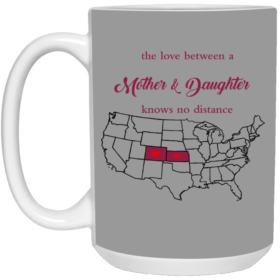 Kansas Colorado The Love Between Mother And Daughter Mug - Mug Teezalo