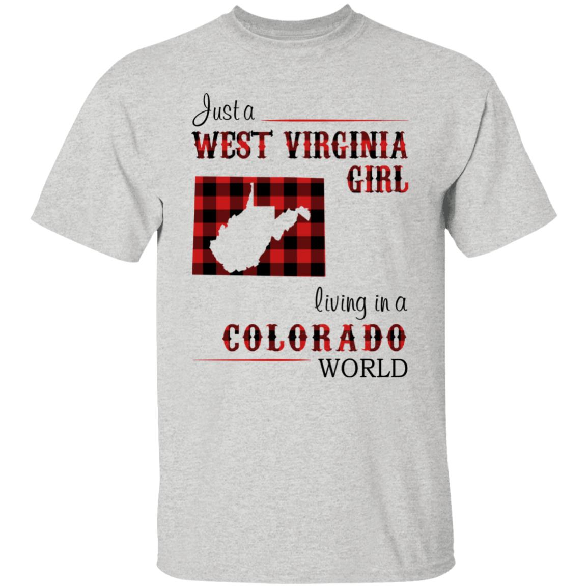 Just A West Virginia Girl Living A Colorado World T Shirt - T-shirt Teezalo