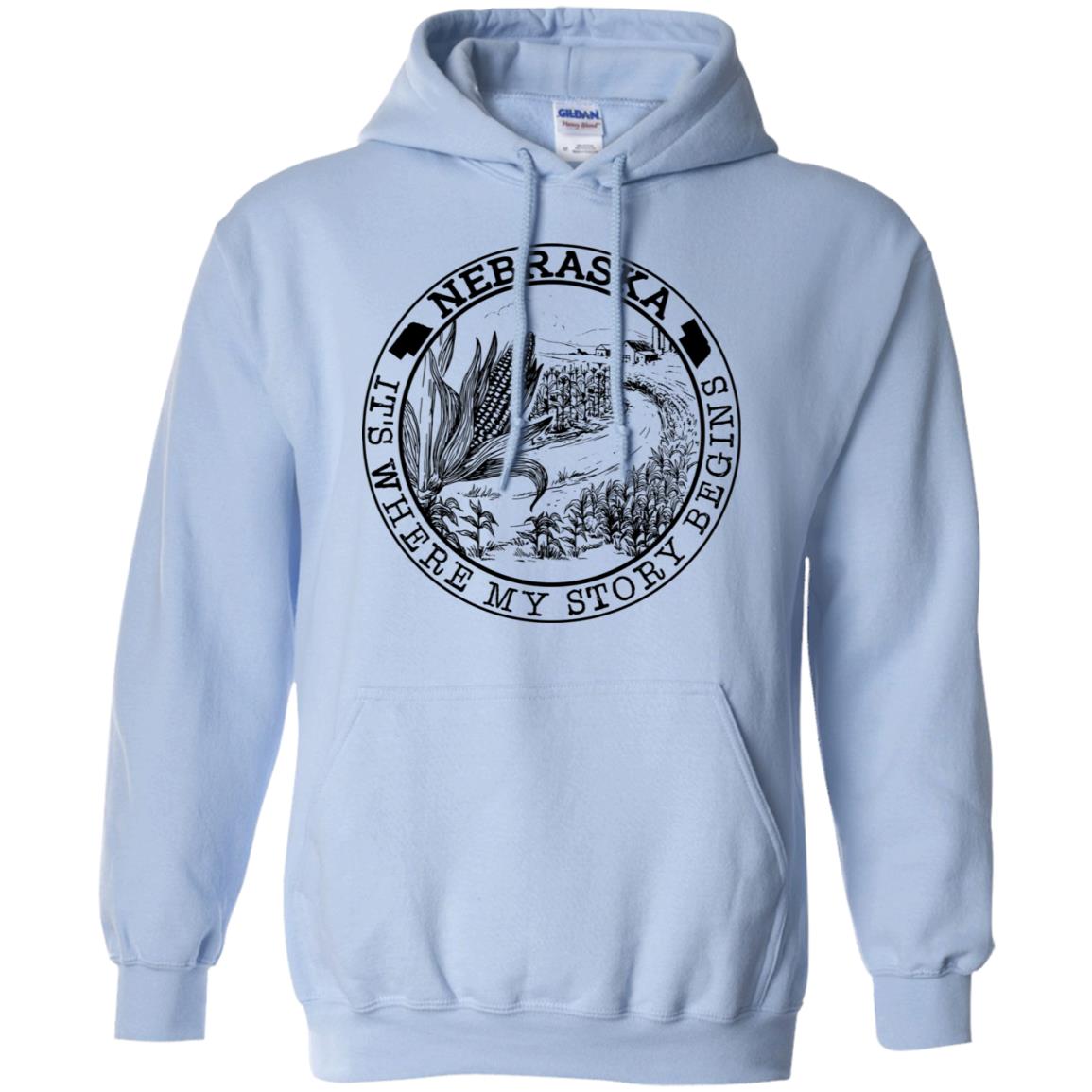 Nebraska Where My Story Begins Hoodie - Hoodie Teezalo