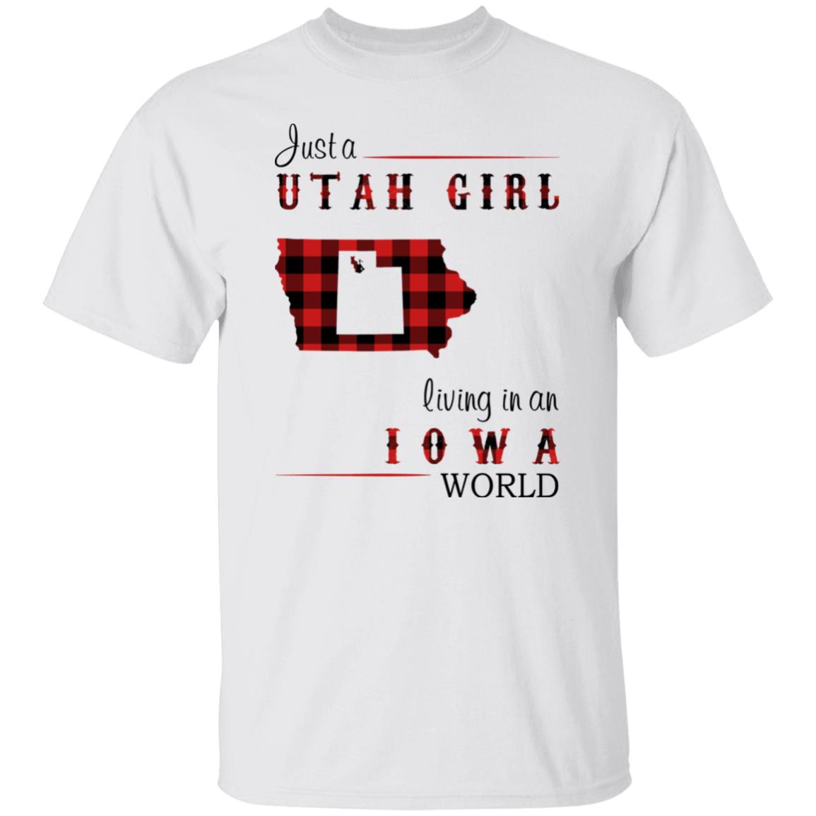 Just A Utah Girl Living In An Iowa World T-shirt - T-shirt Born Live Plaid Red Teezalo