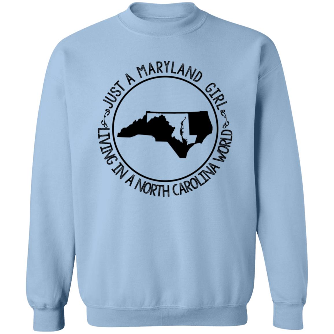 Maryland Girl Living In North Carolina World T-Shirt - T-shirt Teezalo