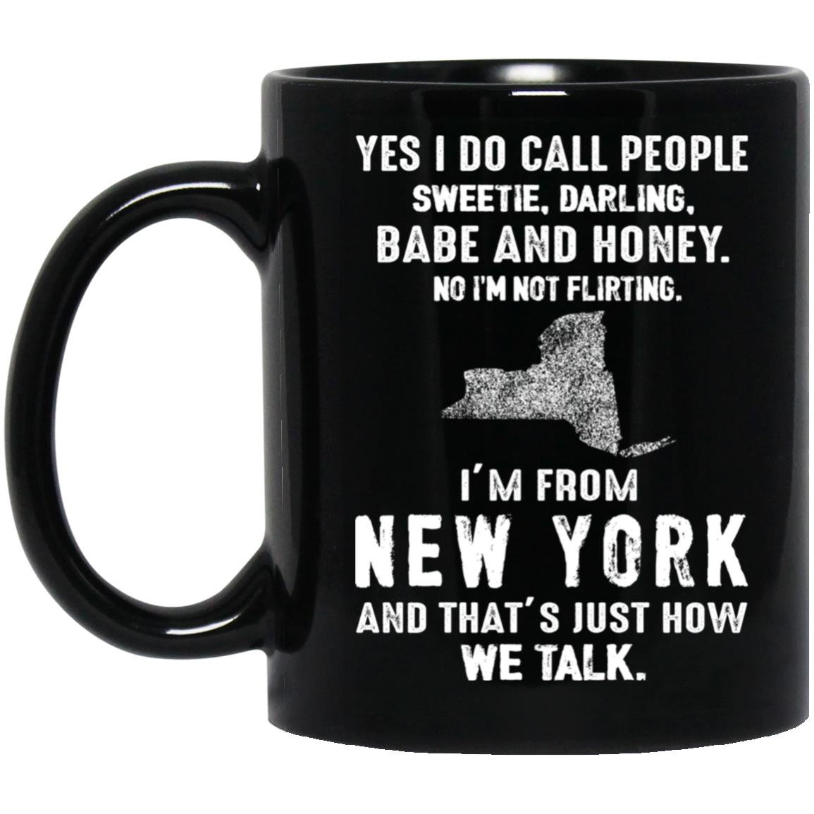 I&#39;m From New York That&#39;s How We Talk Mug - Mug Teezalo