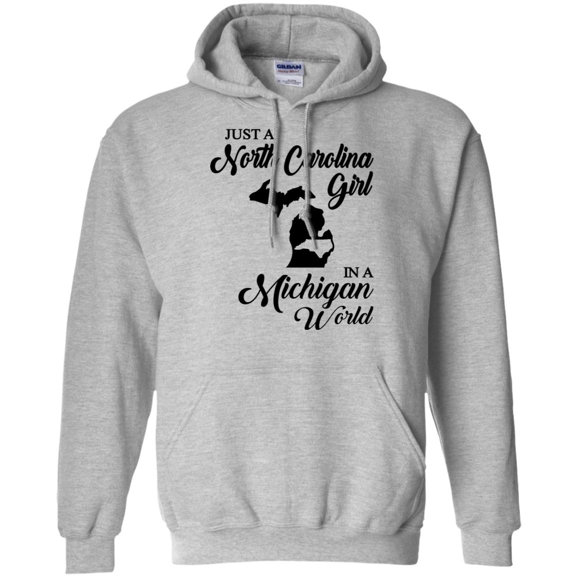 Just A North Carolina Girl In A Michigan World T-Shirts - T-shirt Teezalo