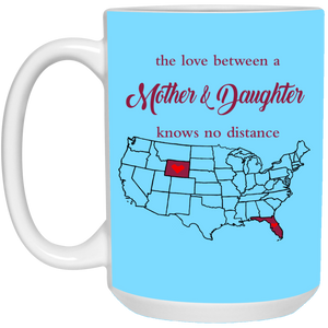 Wyoming Florida The Love A Mother And Daughter Mug - Mug Teezalo