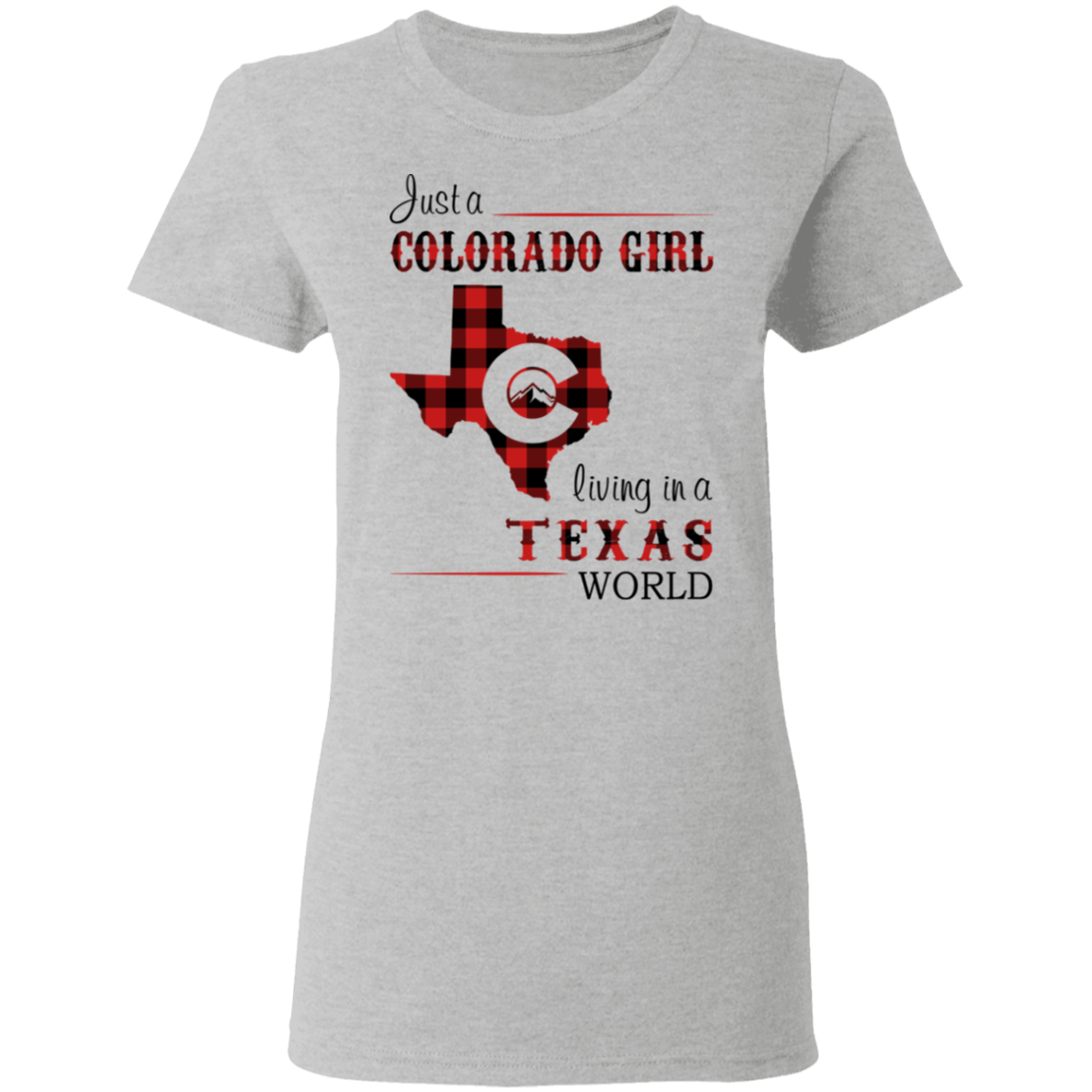 Just A Colorado Girl Living In A Texas  World T-shirt - T-shirt Born Live Plaid Red Teezalo