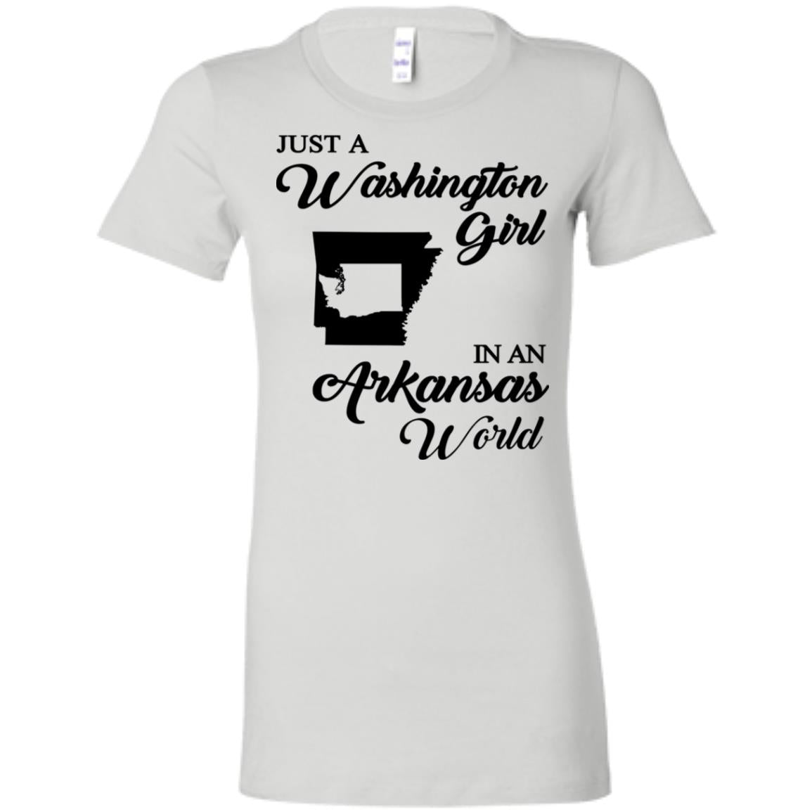 Just A Washington Girl In An Arkansas World T-Shirt - T-shirt Teezalo