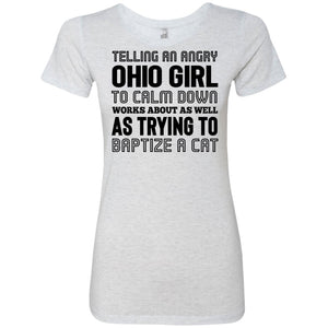Telling An Angry Ohio Girl To Calm Down T-Shirt - T-shirt Teezalo