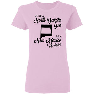 Just A North Dakota Girl In A New Mexico World T Shirt - T-shirt Teezalo