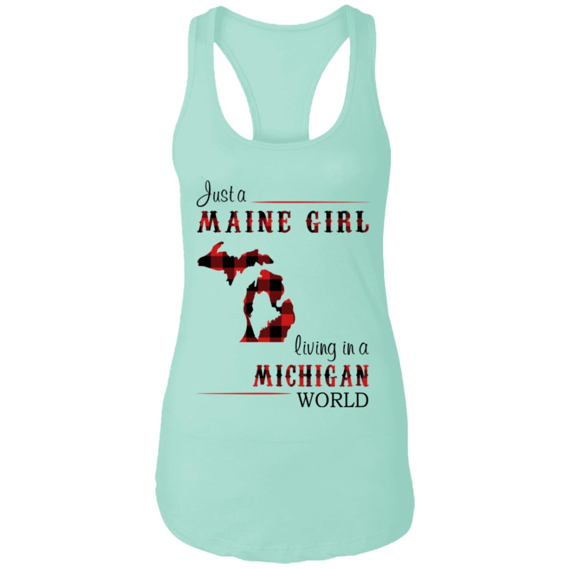 Just A Maine Girl Living In A Michigan World T-Shirt - T-shirt Teezalo