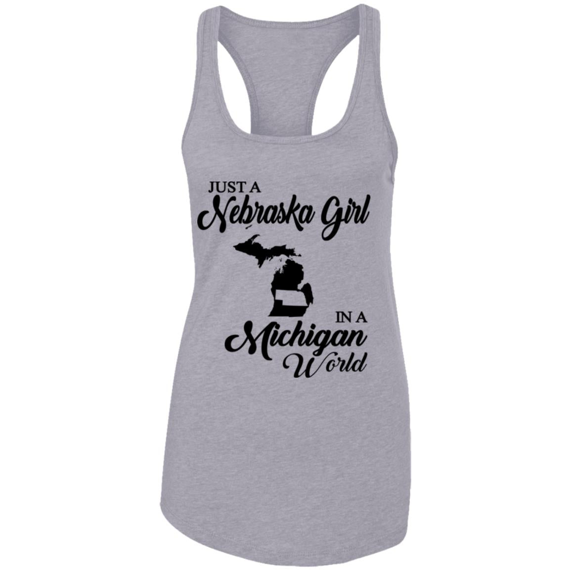Just A Nebraska Girl In A Michigan World T-Shirt - T-shirt Teezalo