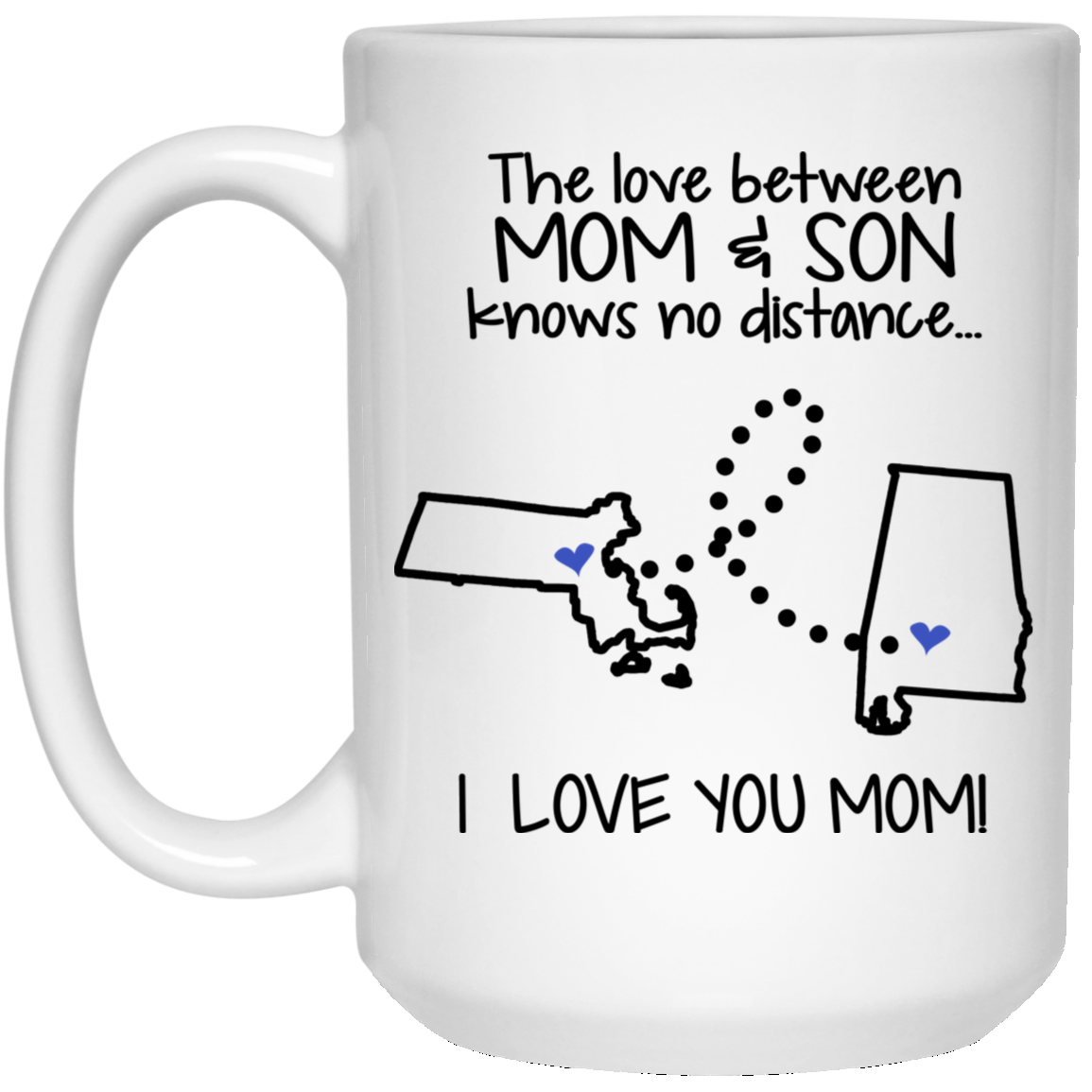Alabama Massachusetts  Love Between Mom And Son Mug - Mug Teezalo