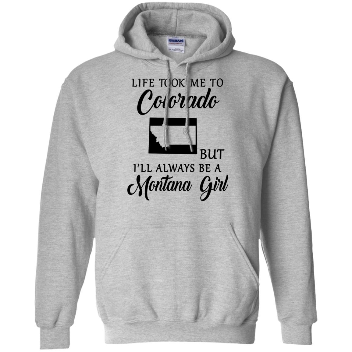 Life Took Me To Colorado Always Be A Montana Girl T-Shirt - T-shirt Teezalo