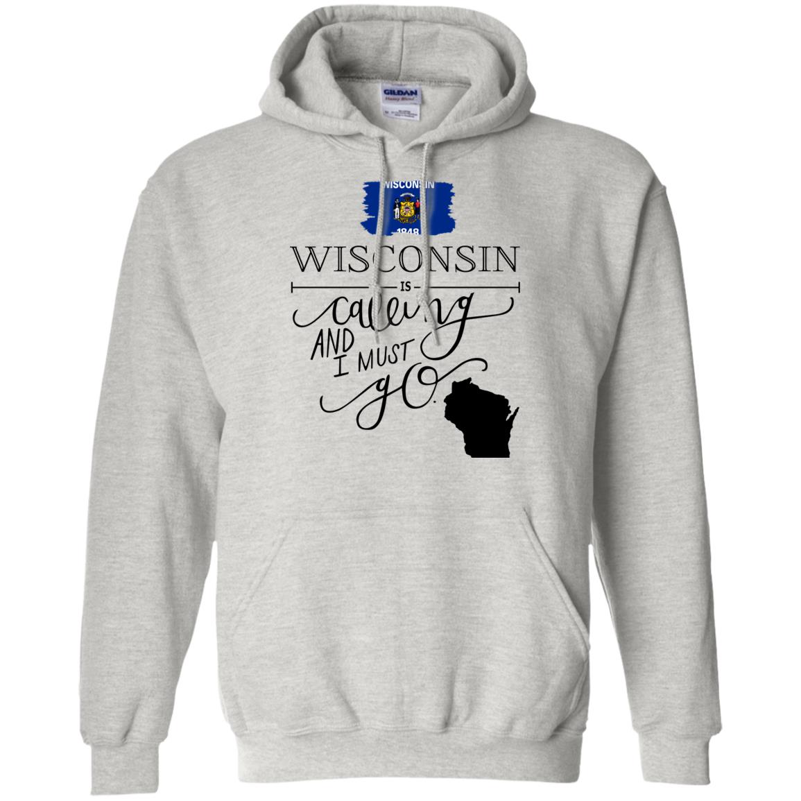 Wisconsin Is Calling And I Must Go Funny T-Shirt - T-shirt Teezalo