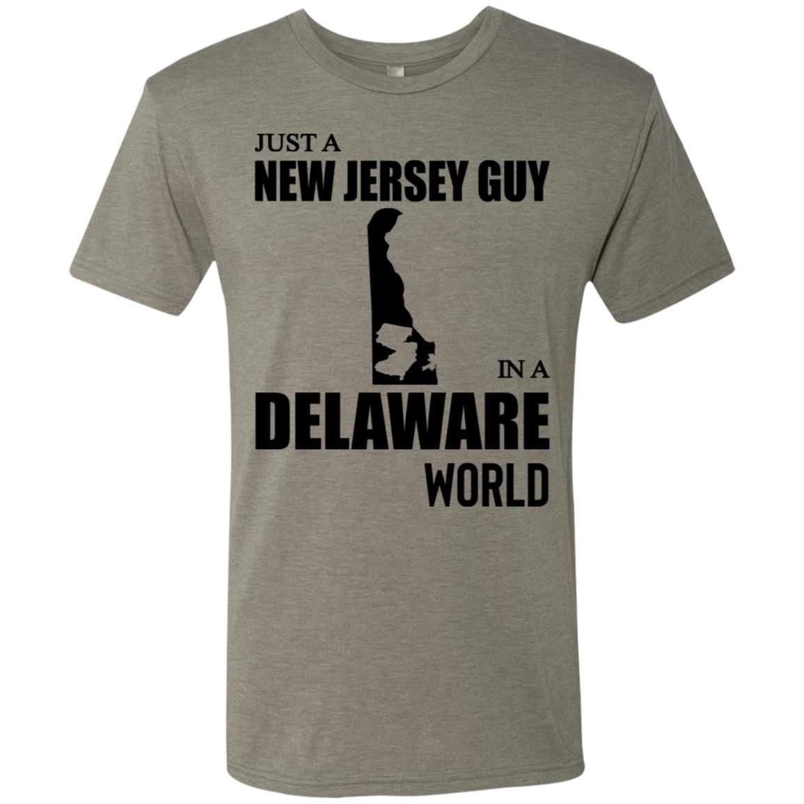 Just A New Jersey Guy In A Delaware World T-Shirt - T-shirt Teezalo