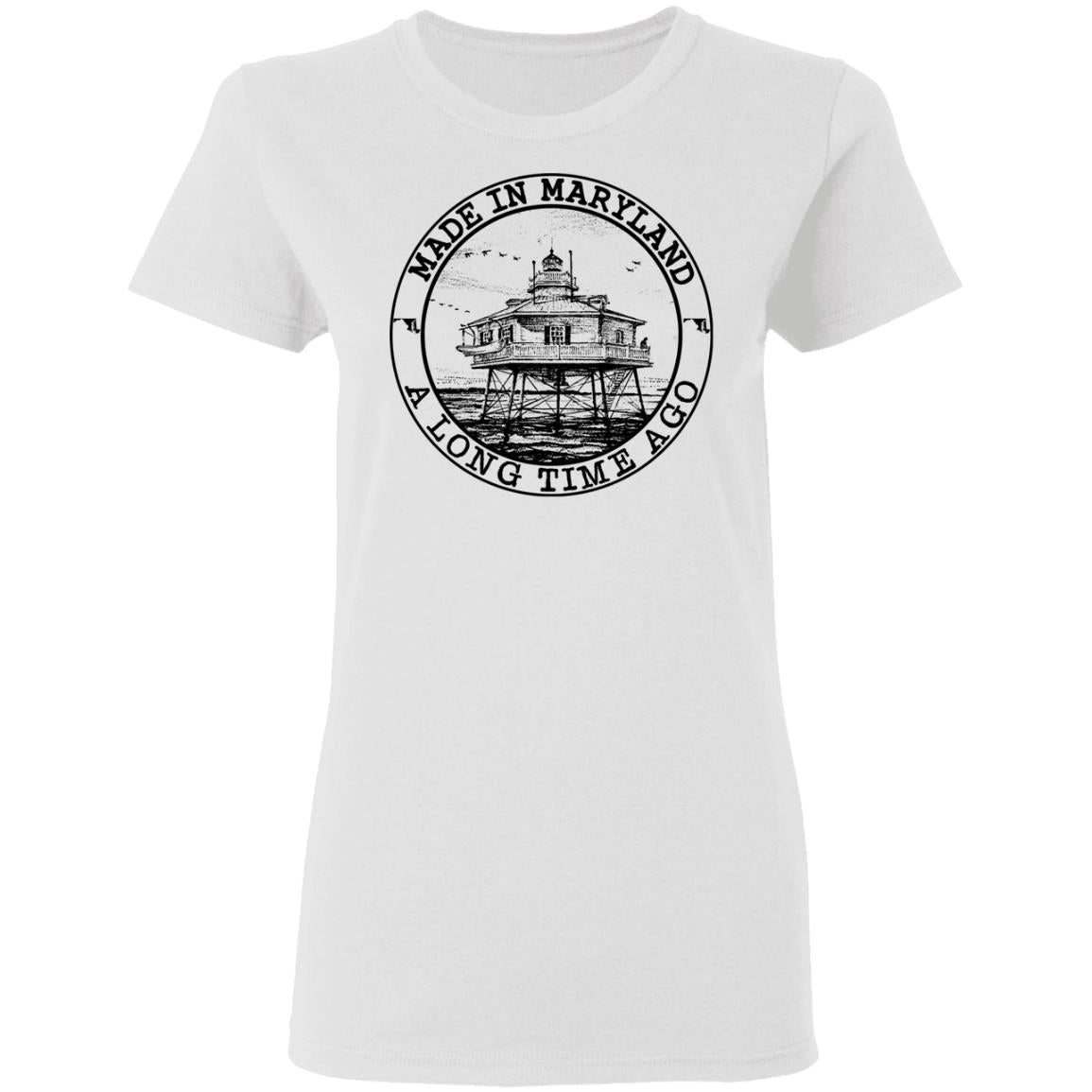 Made In Maryland A Long Time Ago T-Shirt - T-shirt Teezalo