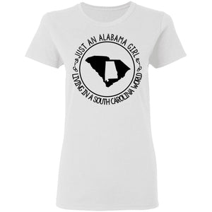 Alabama Girl Living In South Carolina World T-Shirt - T-shirt Teezalo