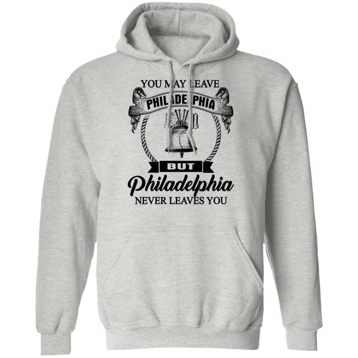 Philadelphia Never Leaves You T-Shirt - T-shirt Teezalo