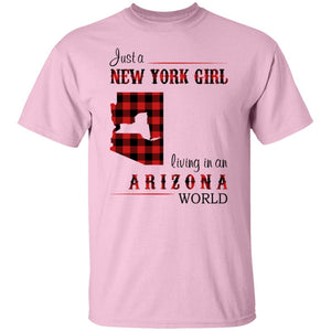 Just A New York Girl Living In Arizona World T-Shirt - T-shirt Teezalo